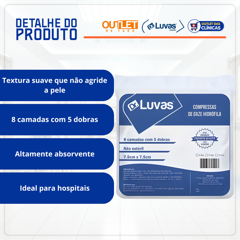 Compressa De Gaze Não Estéril 9 Fios 7,5x7,5cm 150g - Dr Luvas